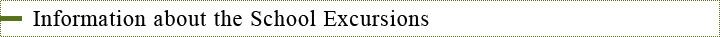 Information about the School Excursions