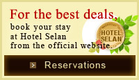 For the best deals, book your stay at Hotel Selan from the official website.